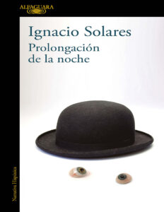 Prolongacion de la noche Spanish Edition Ignacio Solares Kitap Kapağı