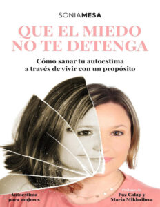 Que el miedo no te detenga Spanish Edition SONIA MESA Kitap Kapağı
