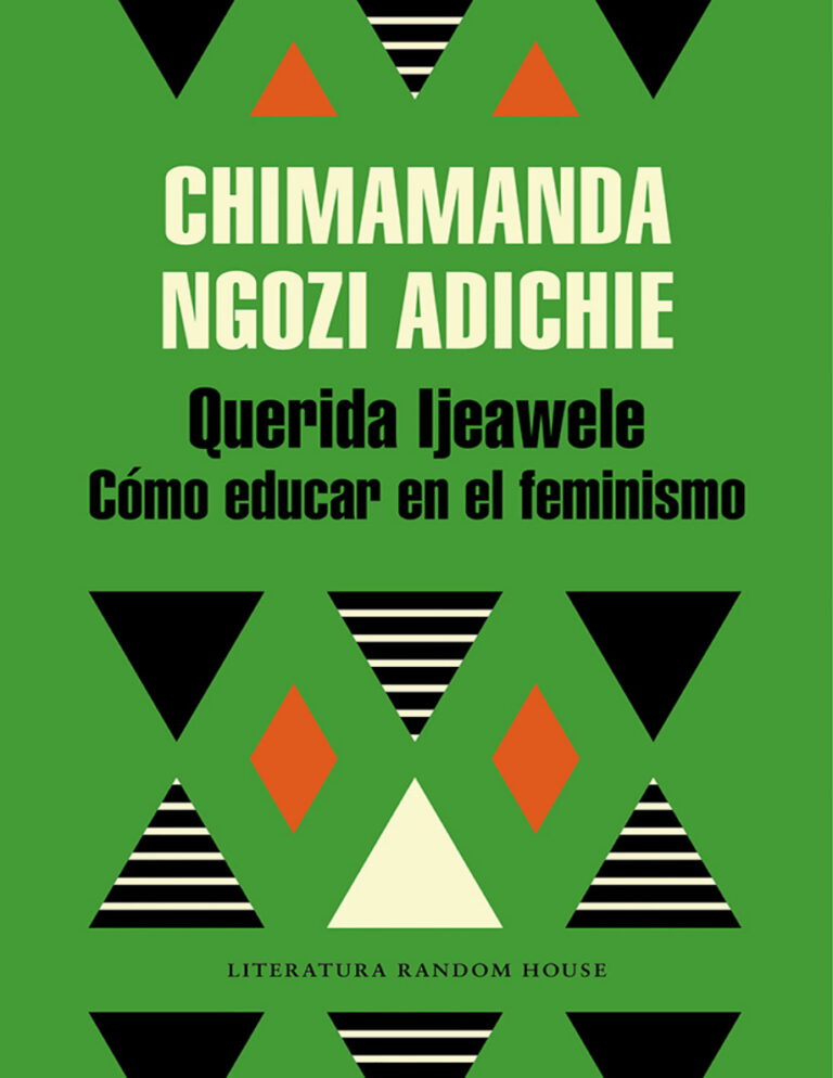 Querida Ijeawele Como educar en el feminismo Spanish Edition Chimamanda Ngozi Adichie Kitap Kapağı