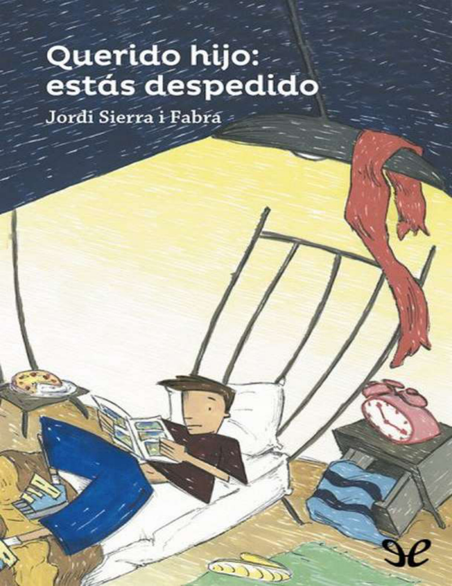 Querido hijo: estas despedido PDF Download