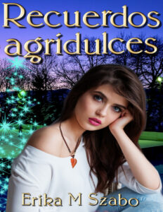 Recuerdos agridulces Spanish Edition Erika M Szabo Kitap Kapağı