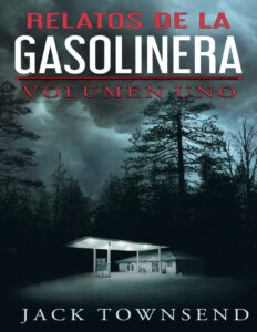 Relatos de la gasolinera Spanish Edition Jack Townsend Kitap Kapağı