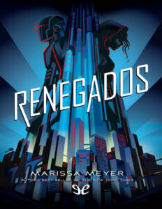 Renegados Spanish Edition Marissa Meyer Kitap Kapağı