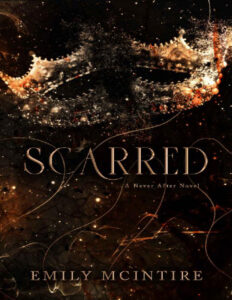 Scarred Emily McIntire Kitap Kapağı