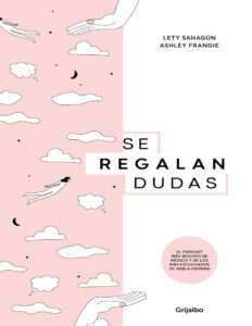 Se regalan dudas Spanish Edition Lety Sahagun y Ashley Frangie Kitap Kapağı