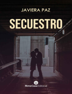 Secuestro Spanish Edition Javiera Paz Kitap Kapağı