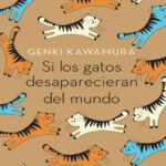 Si los gatos desaparecieran del mundo Spanish Edition Genki kawamura Kitap Kapağı