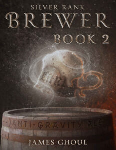 Silver Rank Brewer A LitRPG fantasy adventure Spanish Edition James Ghoul Kitap Kapağı