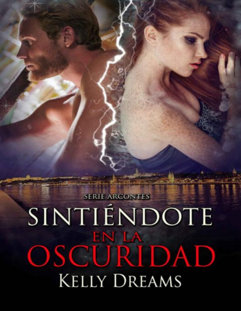 Sintiendote en la oscuridad Spanish Edition Kelly dreams Kitap Kapağı