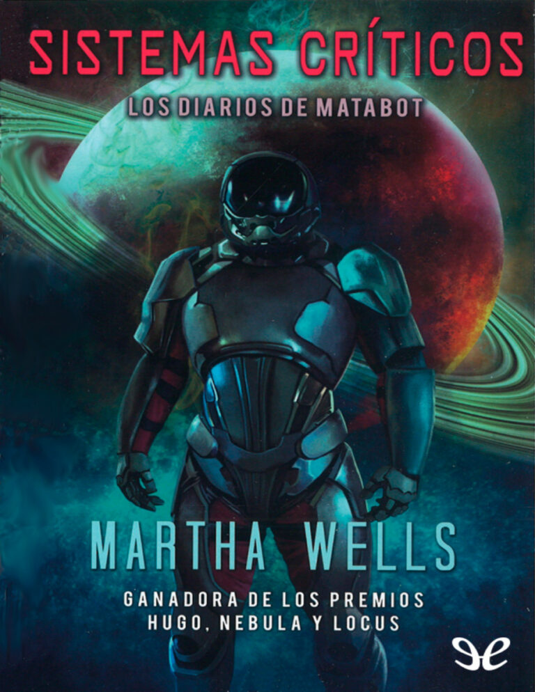 Sistemas criticos Los diarios de Matabot 1 Spanish Edition Martha Wells Kitap Kapağı