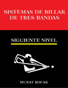 Sistemas de Billar De Tres Bandas Siguiente Nivel Spanish Edition murat kocak Kitap Kapağı