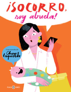 !Socorro soy abuela Spanish Edition Charo Izquierdo Kitap Kapağı