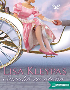 Sucedio en otono Spanish Edition Lisa kleypas Kitap Kapağı
