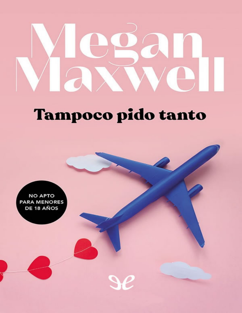 Tampoco Pido Tanto (Spanish Edition) PDF Download