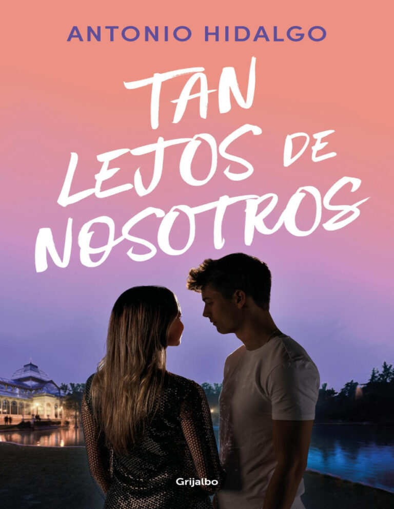 Tan lejos de nosotros Spanish Edition Antonio Hidalgo Kitap Kapağı