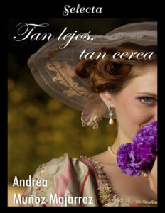 Tan lejos tan cerca Spanish Edition Andrea Munoz Majarrez Kitap Kapağı