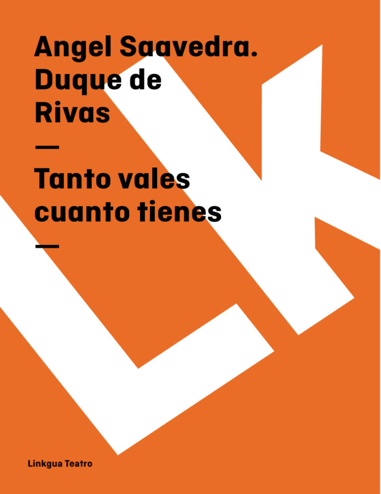 Tanto vales cuanto tienes Spanish Edition Angel Saavedra Duque de Rivas Kitap Kapağı