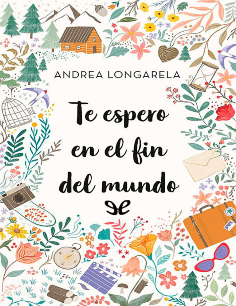 Te espero en el fin del mundo Spanish Edition Andrea Longarela Kitap Kapağı