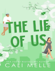 The Lie of Us Cali Melle Kitap Kapağı