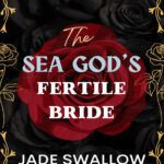 The Sea Gods Fertile Bride Spanish Edition Jade Swallow Kitap Kapağı