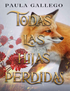 Todas las hijas perdidas Spanish Edition Paula gallego Kitap Kapağı