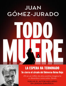 Todo Muere Spanish Edition Juan Gomez Jurado Kitap Kapağı