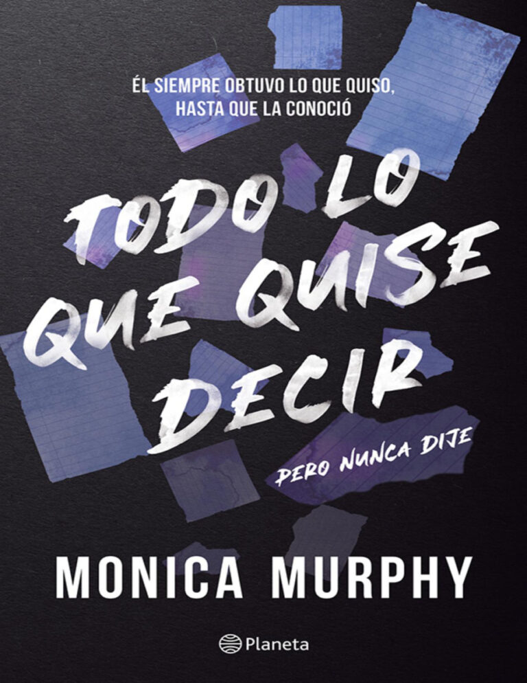 Todo lo que quise decir pero nunca dije Spanish Edition Monica Murphy Kitap Kapağı