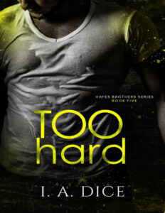 Too Hard I. A. Dice Kitap Kapağı