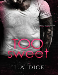 Too Sweet I. A. Dice Kitap Kapağı