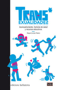 Transexualidades Acompanamiento factores de salud y recursos educativos Spanish Edition Lucas Platero Kitap Kapağı