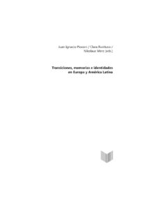 Transiciones memorias e identidades en Europa y America Latina Spanish Edition Juan Ignacio Piovani Kitap Kapağı