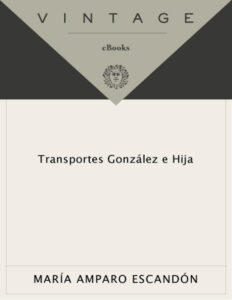 Transportes Gonzalez e Hija Spanish Edition Maria Amparo Escandon Kitap Kapağı