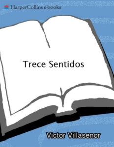 Trece sentidos Spanish Edition Victor Villasenor Kitap Kapağı
