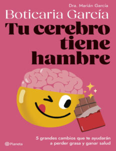 Tu cerebro tiene hambre Spanish Edition Boticaria garcia Kitap Kapağı