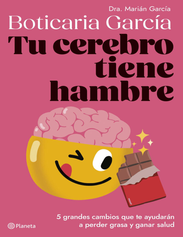 Tu cerebro tiene hambre Spanish Edition Boticaria garcia Kitap Kapağı