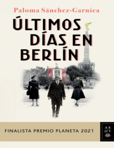 Ultimos dias en Berlin Spanish Edition Paloma Sanchez Garnica Kitap Kapağı
