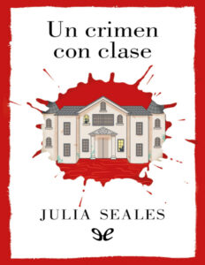 Un crimen con clase Spanish Edition Julia Seales Kitap Kapağı