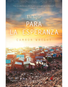 Un lugar para la esperanza Spanish Edition camron wright Kitap Kapağı