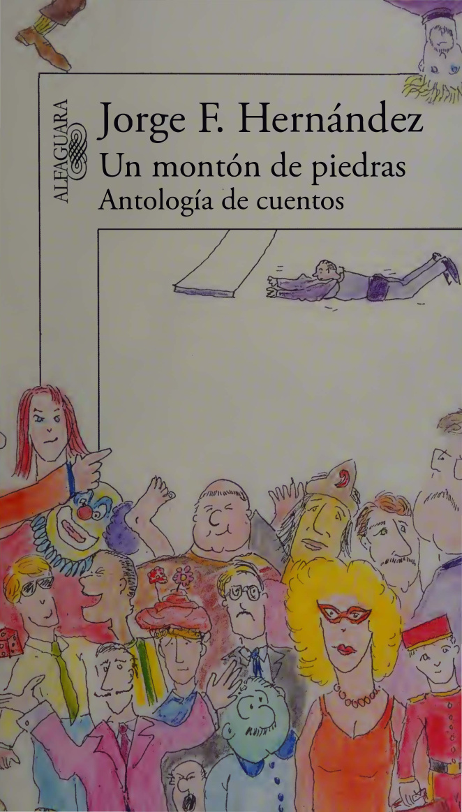 Un monton de piedras Antologia de cuentos Spanish Edition Jorge F Hernandez Kitap Kapağı