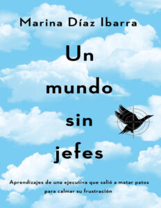 Un mundo sin jefes Spanish Edition Mariana Diaz Ibarra Kitap Kapağı