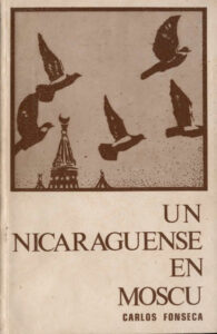 Un nicaraguense en Moscu Spanish Edition Carlos Fonseca Kitap Kapağı