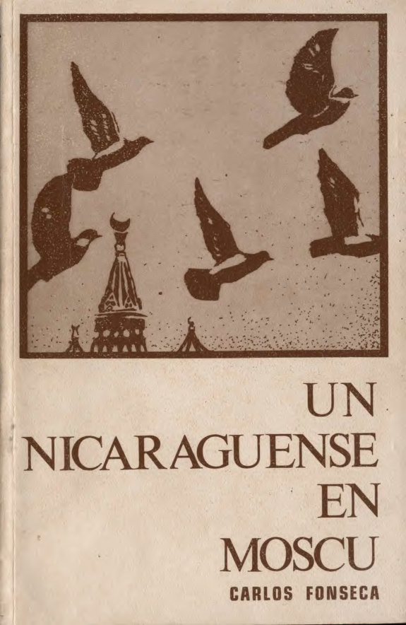 Un nicaraguense en Moscu Spanish Edition Carlos Fonseca Kitap Kapağı