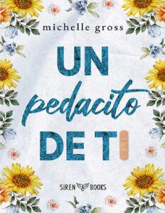 Un pedacito de ti Spanish Edition Michelle gross Kitap Kapağı