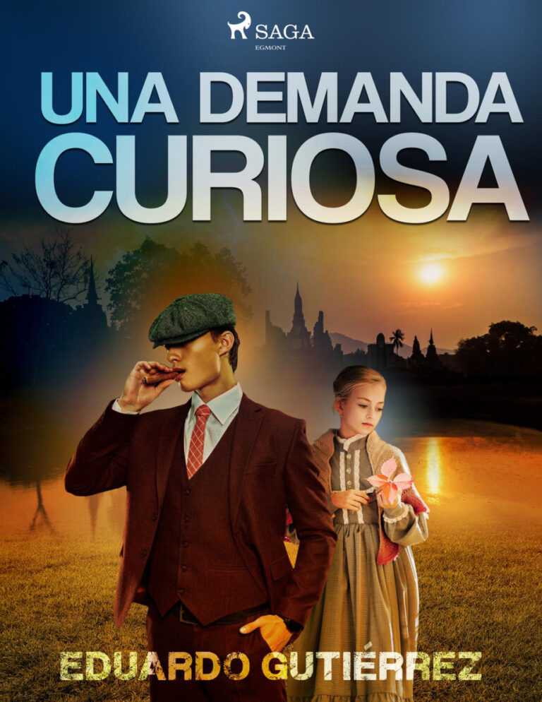 Una Demanda Curiosa Spanish Edition Eduardo Gutierrez Kitap Kapağı