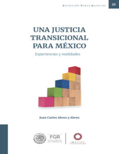 Una Justicia transicional para Mexico Spanish Edition Juan Carlos Abreu y Abreu Kitap Kapağı