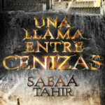 Una llama entre cenizas Spanish Edition Sabaa Tahir Kitap Kapağı