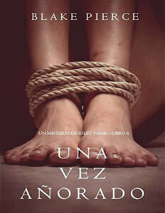 Una vez anorado Spanish Edition Blake Pierce Kitap Kapağı