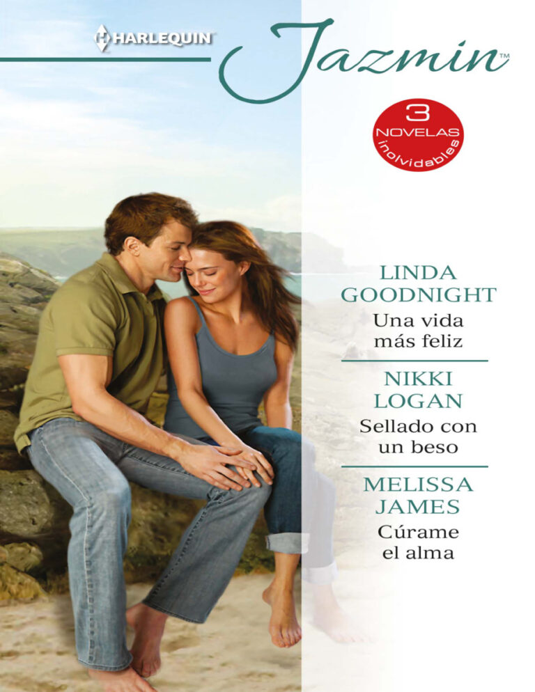 Una vida mas feliz Sellado con un beso Curame el alma Spanish Edition Linda Goodnight Kitap Kapağı