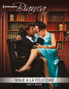 Viaje a la felicidad Spanish Edition Lucy Ellis Kitap Kapağı