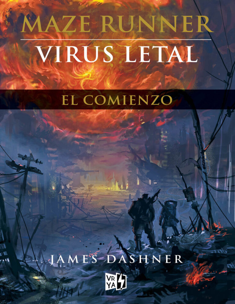 Virus letal El comienzo Spanish Edition James Dashner Kitap Kapağı